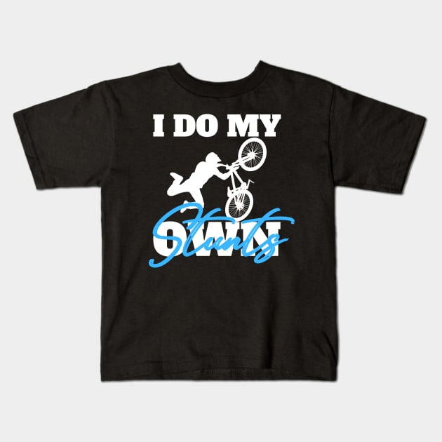 I Do My Own Stunts Kids T-Shirt by Azz4art